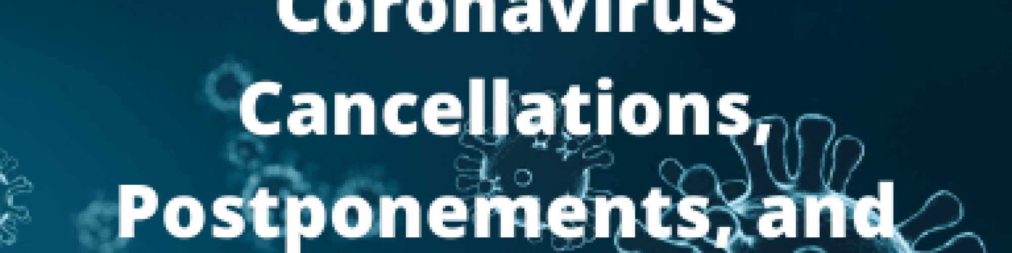 Coronavirus Cancelled Events Hero Image