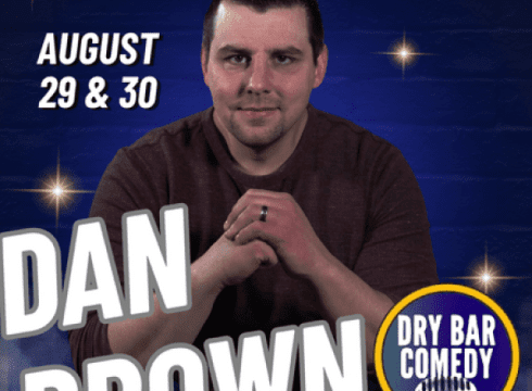 THE COMEDY TONIGHT SHOW FEATURING DAN BROWN