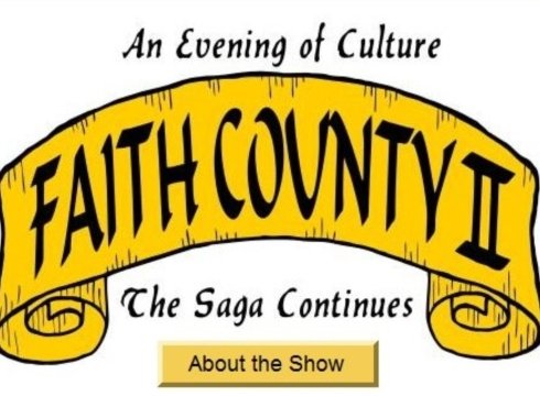 An Evening of Culture: Faith County II The Saga Continues