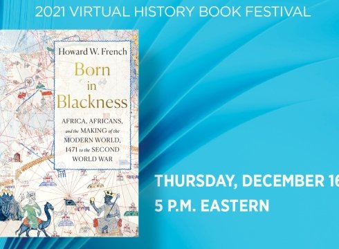 History Book Festival Presents Howard W. French: Born in Blackness