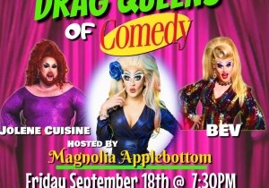 DRAG QUEENS OF COMEDY: HOSTED BY MAGNOLIA APPLEBOTTOM