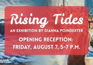 Rising Tides: Opening Art Reception