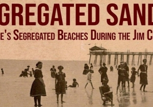 Segregated Sands: Delaware's segregated beaches during the Jim Crow era
