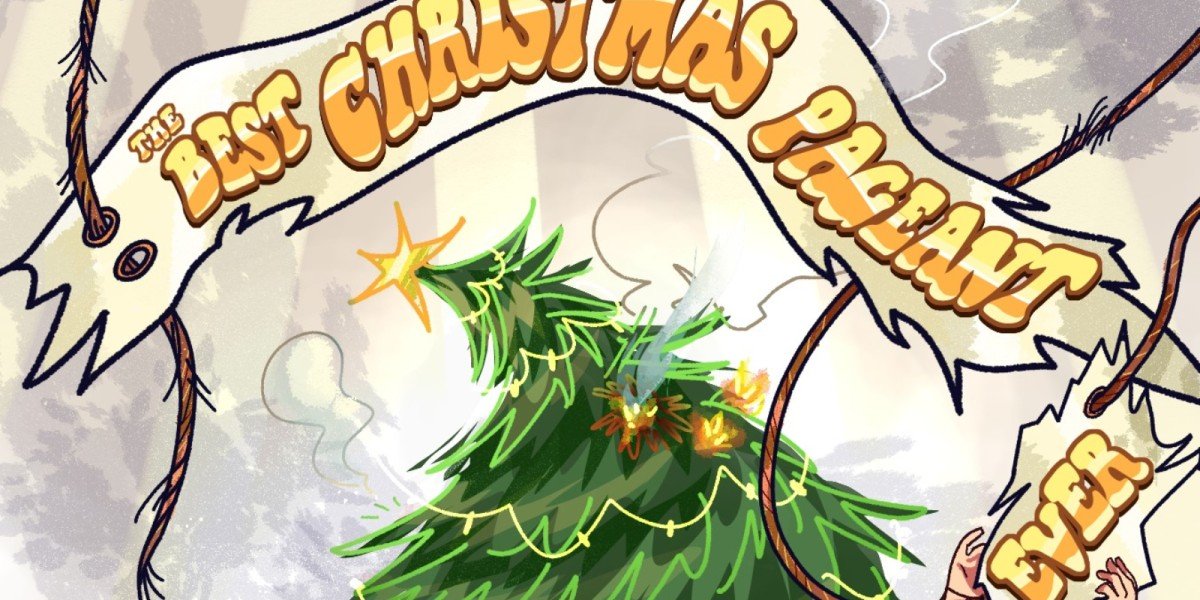 The Best Christmas Pageant Ever