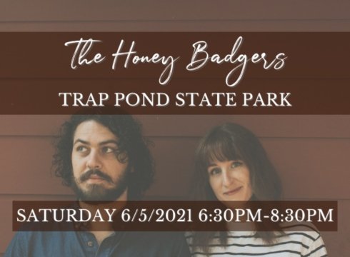 The Honey Badgers live at Trap Pond State Park