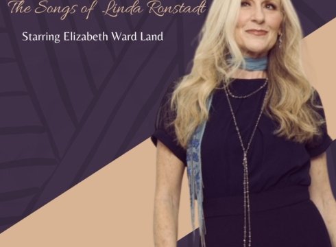 "THE SONGS OF LINDA RONSTADT" ELIZABETH WARD LAND